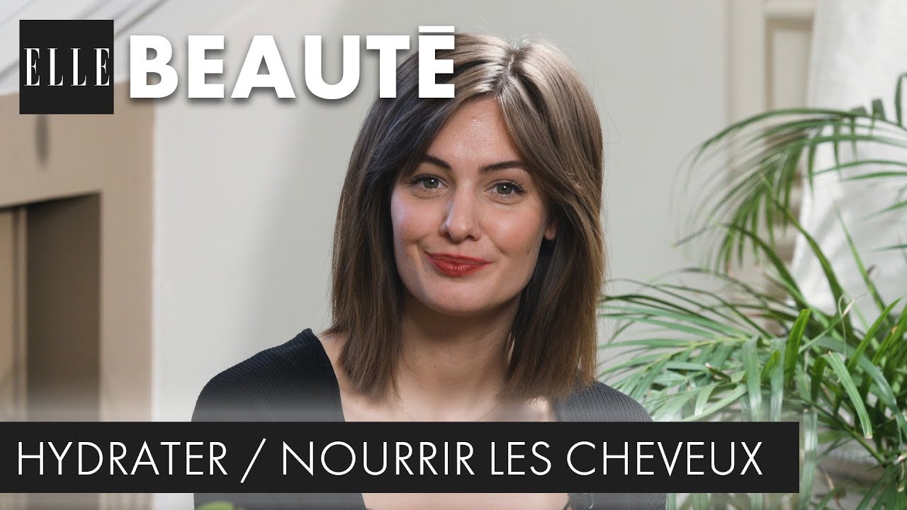 Hydrater ou nourrir ses cheveux ?┃ELLE Beauté