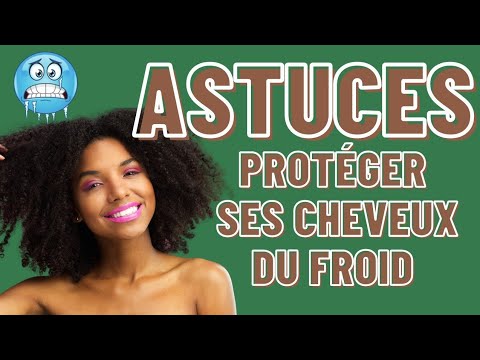 Comment protéger ses cheveux du froid?